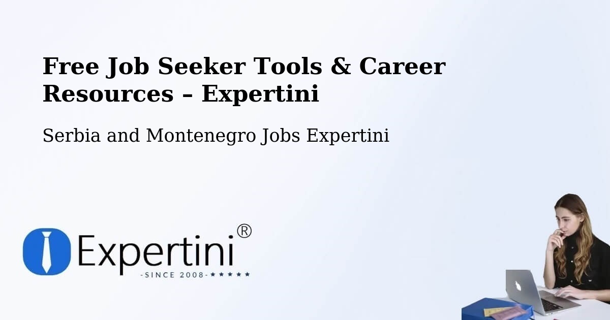 Free Job Seeker Tools & Career Resources – Burford - Burford, Serbia and Montenegro Jobs Expertini