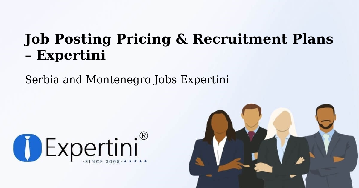 Job Posting Pricing & Recruitment Plans – Burford - Burford, Serbia and Montenegro Jobs Expertini