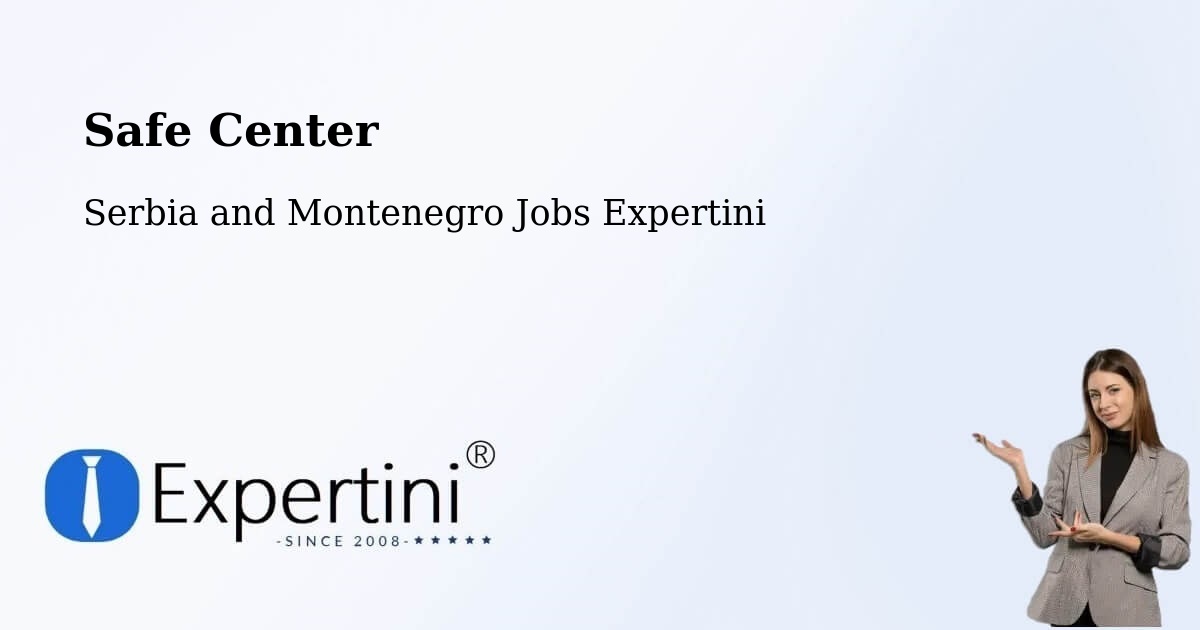 Safety Center – Burford - Serbia and Montenegro Jobs Expertini